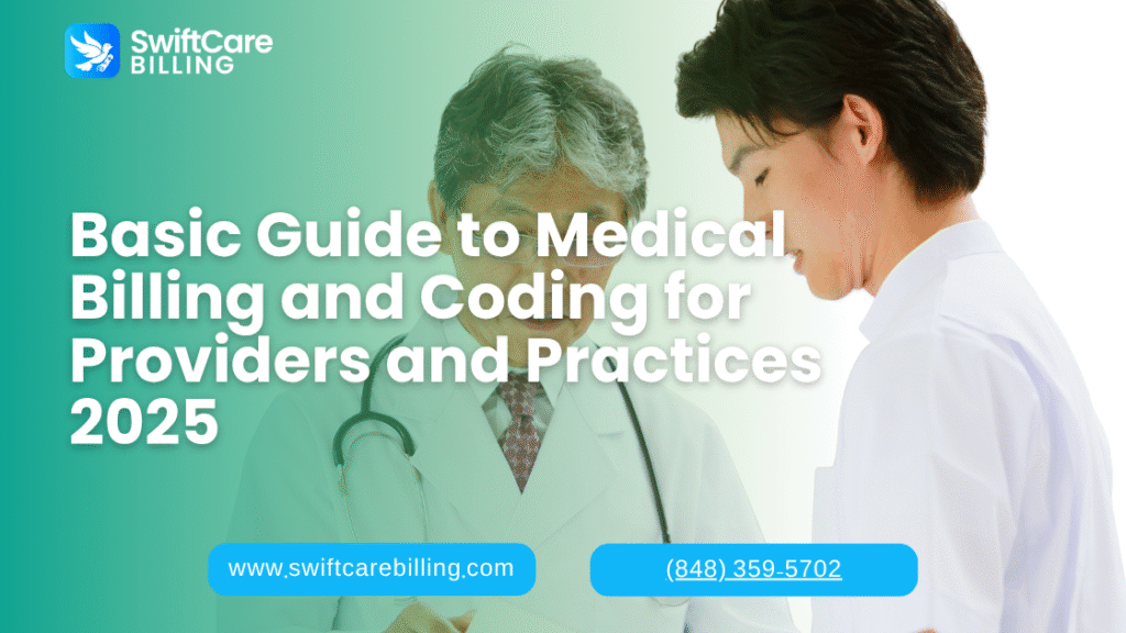 Basic Guide to Medical Billing and Coding for Providers and Practices
